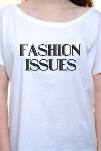 Tricou Fashion Issues